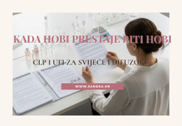 Kada hobi prestaje biti hobi: CLP i UFI za svijeće i difuzore